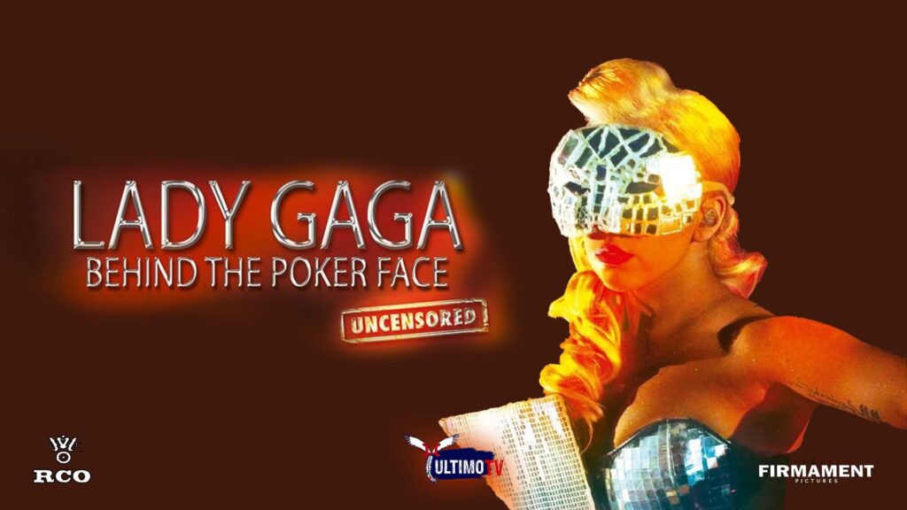 DOCUMENTARI: Lady Gaga – Behind The Poker Face