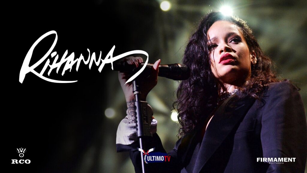 DOCUMENTARI: Rihanna
